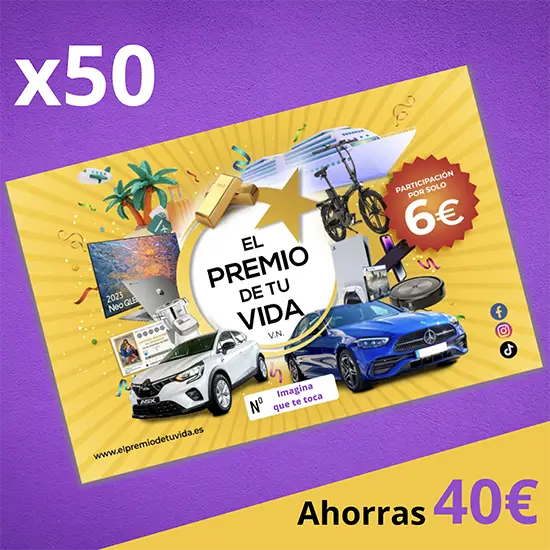 El Premio de Tu vida - 50 Participaciones